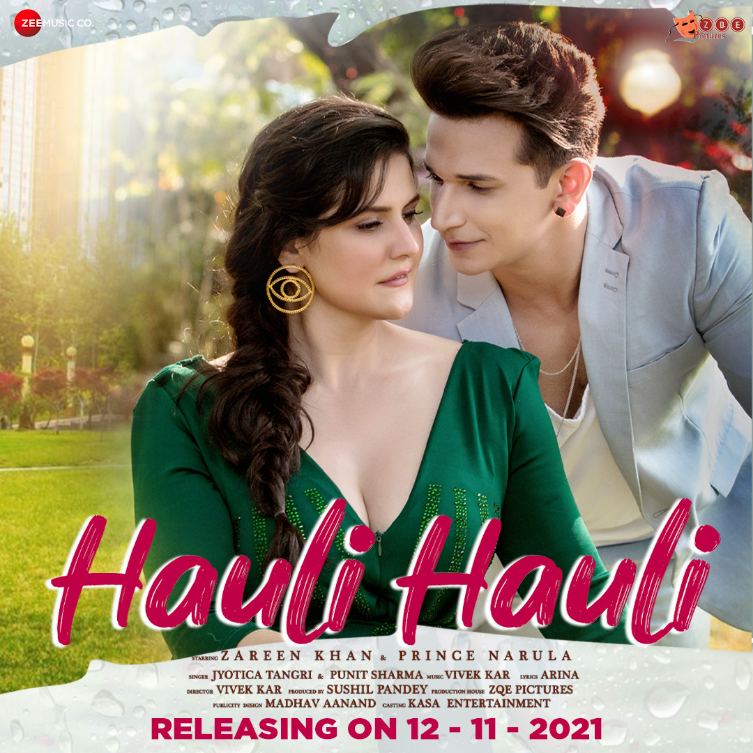 ZeeMusicCompany's tweet photo. #HauliHauli, starring #ZareenKhan & #PrinceNarula will be releasing on Nov 12!
@zareen_khan @princeNarula88 @jyotica_tangri #PunitSharma @VivekKarMusic #Arina #SushilPandey #ZQEPictures #KasaEntertainment
#AbhishekKumarSingh #GauravAPatel #JassiSingh #PrithviSharma https://t.co/GzGpOXb6IN