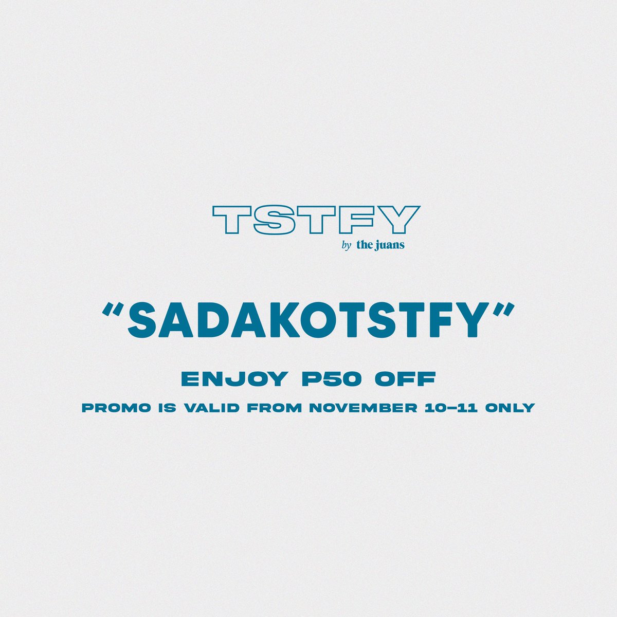 Tstfyclo's tweet photo. Sad yourn? Here’s a promo code for YOU! Enjoy P50 off when you use "SADAKOTSTFY" promo code during check out.
Valid to first 20 checkouts from Nov 10-11 only.

Shop now at https://t.co/PkaeqCDfvc https://t.co/MJhJs5Mr0T