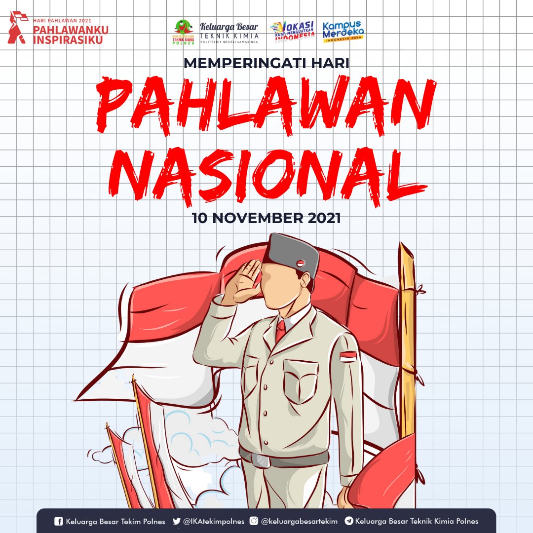 IKAtekimpolnes's tweet photo. Kemerdekaan nasional bukan pencapaian akhir, tapi rakyat bebas berkarya adalah pencapaian puncaknya. Sudah saatnya bagi kita untuk meneruskan jasa dari para pahlawan kita terdahulu. Selamat Hari Pahlawan 10 November 2021. https://t.co/1gdQJNyEZp