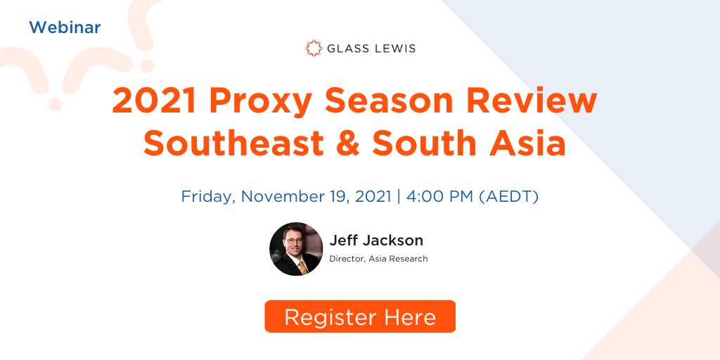 CGIGlassLewis's tweet photo. Join us to discuss key insights and trends from the 2021 Southeast &amp; South Asia (SESA) proxy seasons. This webinar will focus mainly on AGMs that took place in Singapore, Malaysia, and India. 
 
https://t.co/feT2IGKlAK

#proxyseason #corpgov #webinar https://t.co/GKCAtRBhPl