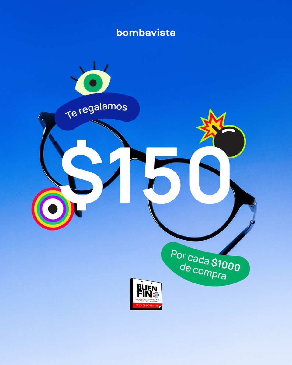 ¡El Buen Fin llegó a Bombavista! 💣💥¡Llévate $150 por cada $1,000 MXN de compra! bombavista.mx