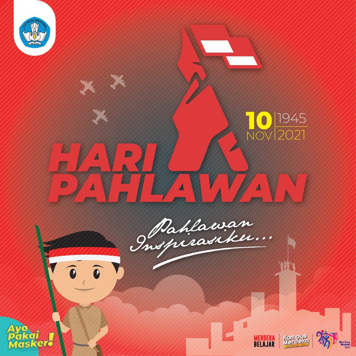 Kemdikdasmen's tweet photo. Selamat memperingati Hari Pahlawan, #SahabatDikbud!

Jasamu akan selalu kami kenang dan semangat juangmu menginspirasi kami untuk terus berjuang, belajar, dan berkarya lebih baik lagi. 

#MerdekaBelajar #HariPahlawanNasional https://t.co/wimoecR5Oq