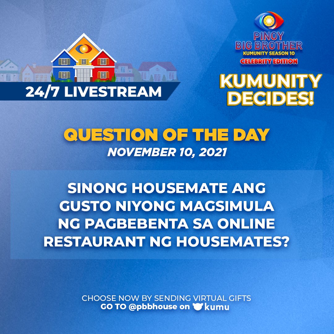 KUMUNITY DECIDES QUESTION OF THE DAY:  Sinong housemate ang gusto niyong magsimula ng pagbebenta sa online restaurant ng housemates? #PBBKumuGraduation