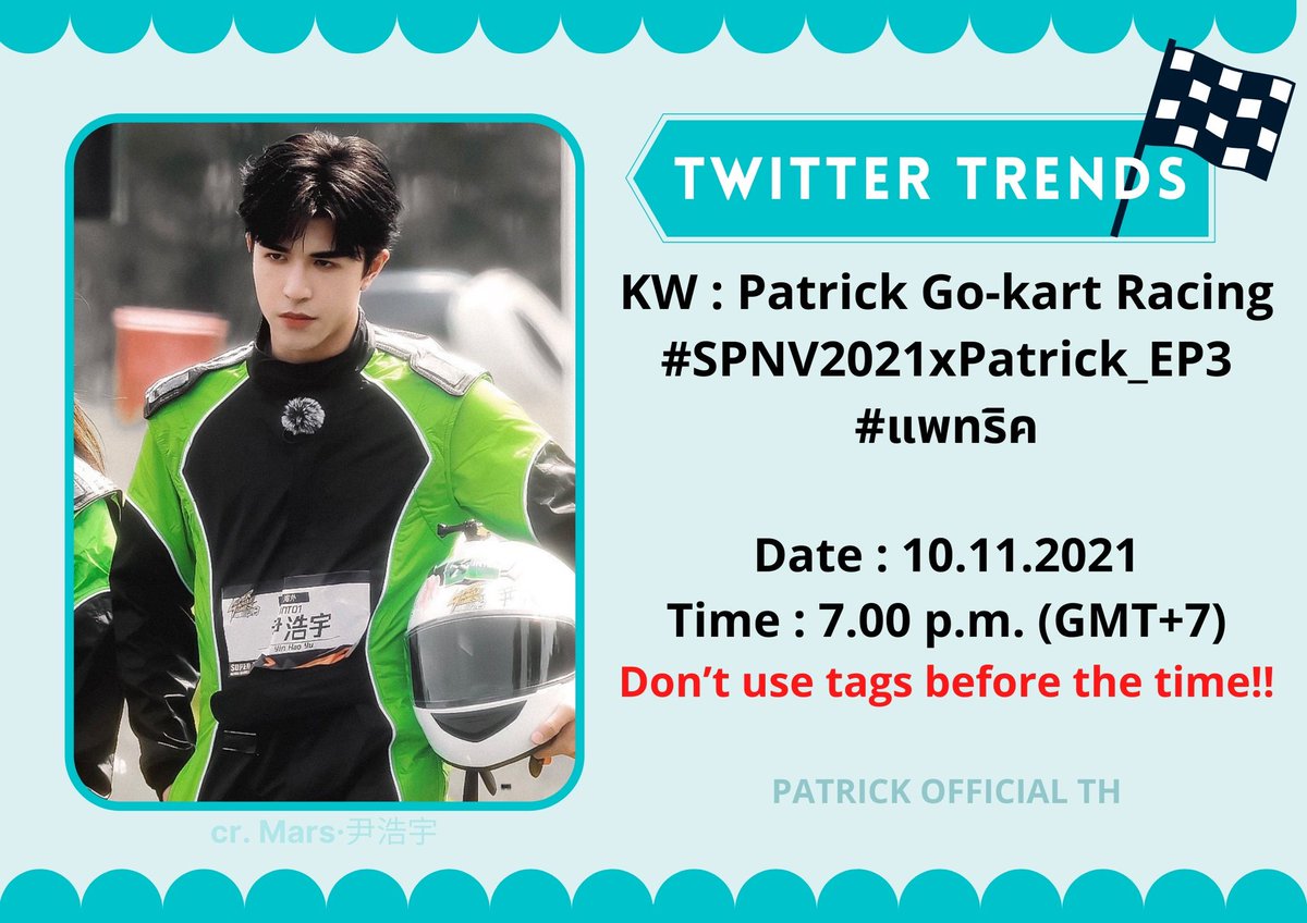 patrick_thfc's tweet image. ‧˚₊* ♡ Twitter Trends ♡‧˚₊*

✎ ̼ Invite everyone participate a trend

🅺🆆 : Patrick Go-kart Racing
#️⃣ : #.SPNV2021xPatrick_EP3➕#แพทริค
🕛 : 7.00 p.m. (GMT+7)
🗓 : 10.11.2021
⁕ Don’t use tags before the time

#patrick_pppat #เจ้าปลาดาว
#尹浩宇 #INTO1Patrick #INTO1
