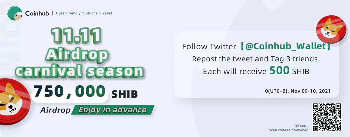 Coinhub_Wallet's tweet photo. 🎉11.11 Airdrop Carnival 

🔥Totally 750,000 $SHIB will be sent! 

💰Each will receive 500 SHIB

📆Nov 09-10, 2021, 24:00(UTC+8)

Easy Steps
✅Follow Twitter @Coinhub_Wallet
✅Rt this post and Tag 3 friends
✅Fill out the form: https://t.co/WHNB7GIJsM

#SHIB #Wallet https://t.co/86be6LnMU9