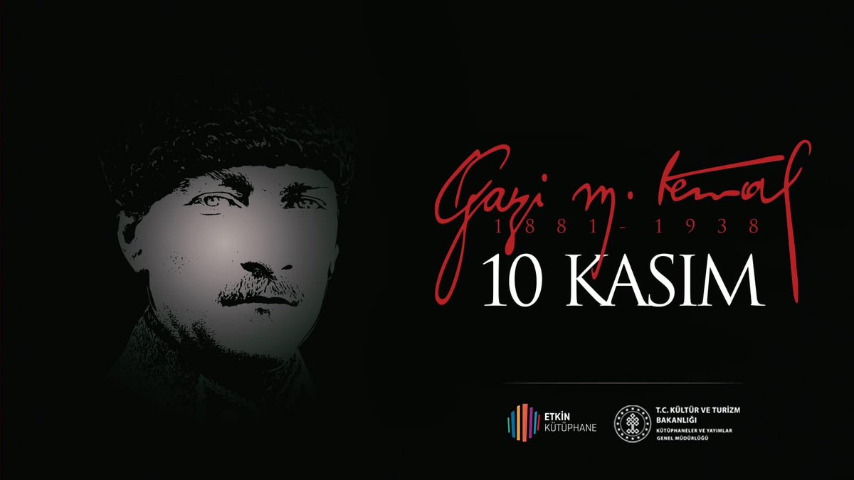 Milletinden aldığı güç ve destekle bağımsız, millet egemenliğine dayanan Türkiye Cumhuriyeti’nin kurucusu ve Kurtuluş Savaşı’mızın lideri Büyük Önder Mustafa Kemal Atatürk’ü, ebediyete irtihalinin 83. yılında, saygı, şükran ve rahmetle anıyoruz.

<a href="/tckulturturizm/">T.C. Kültür ve Turizm Bakanlığı</a> 
<a href="/etkinkutuphane/">Etkin Kütüphane</a>