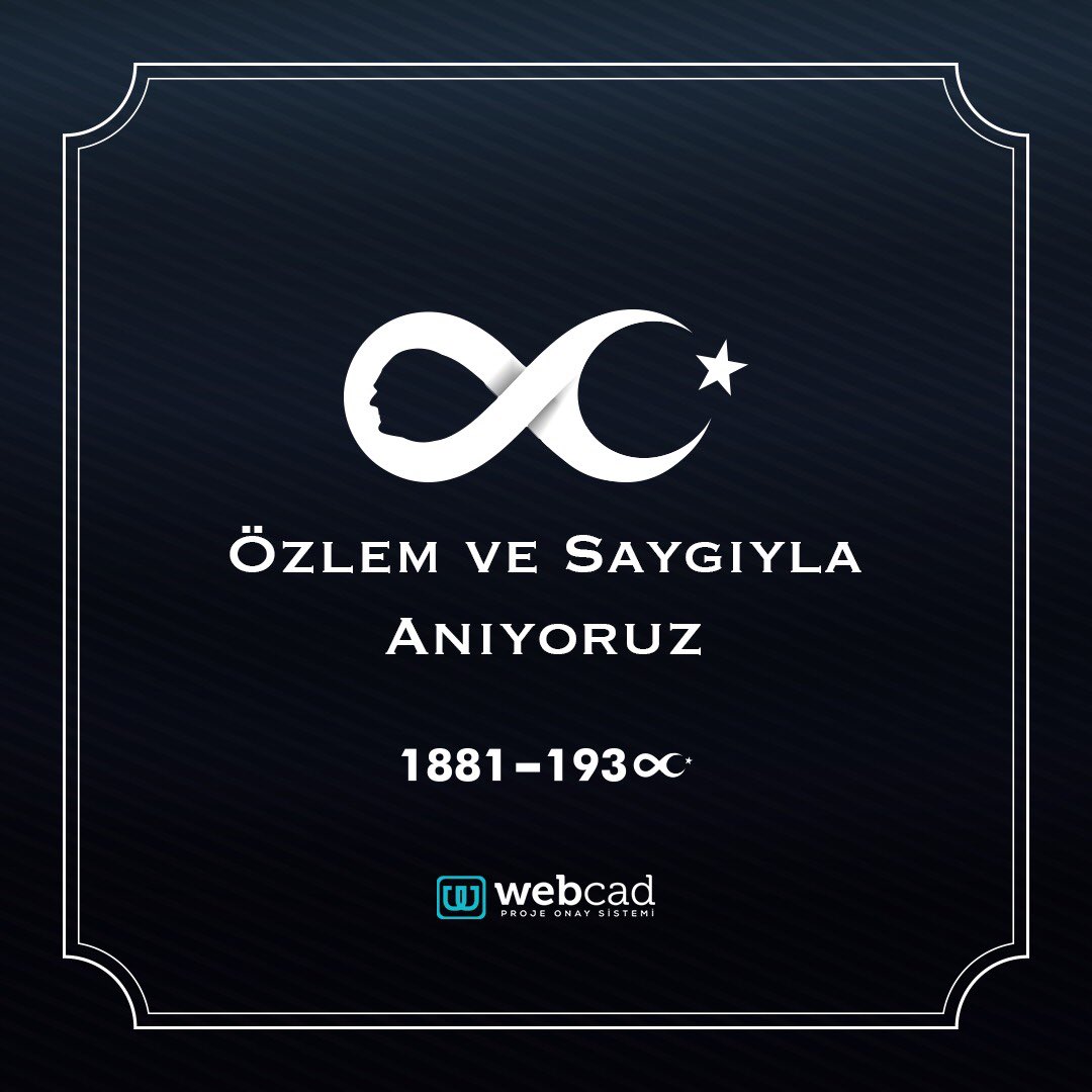 webcadtr's tweet photo. Cumhuriyetimizin kurucusu Mustafa Kemal Atatürk'ü sevgi, saygı ve rahmetle anıyoruz… #10Kasım #Atatürk #MustafaKemal https://t.co/6LZSQ94l3y