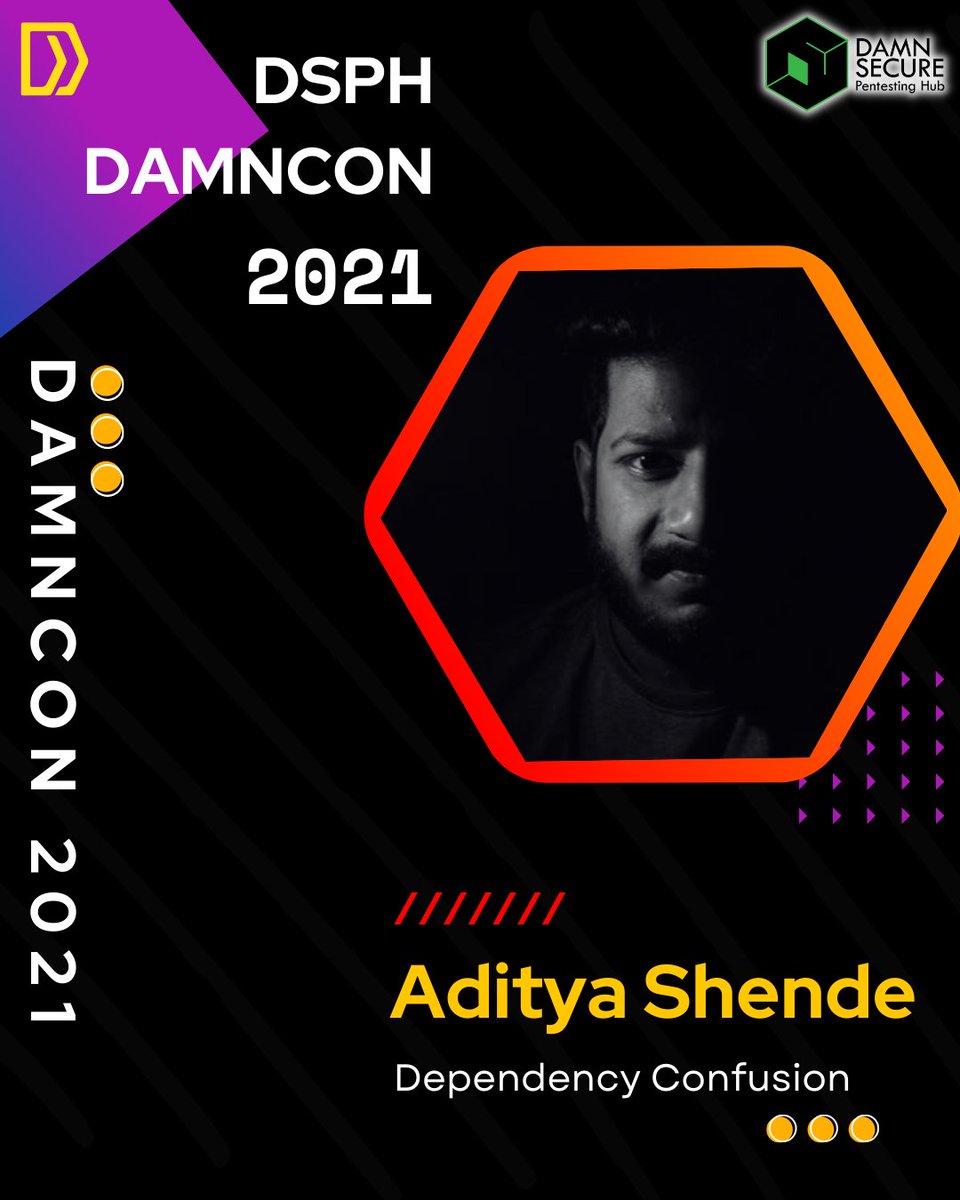 dsph_official's tweet photo. Hola #damnconians ,
We introduce you to the speakers of DamnCon 2021 with their topics.
Our speaker Mr. Aditya Shende(@ADITYASHENDE17) is going to deliver a talk on the topic - Dependency Confusion
#cybersecurity #bugbounty #dsph #damncon2021 https://t.co/fDN3rkAMta