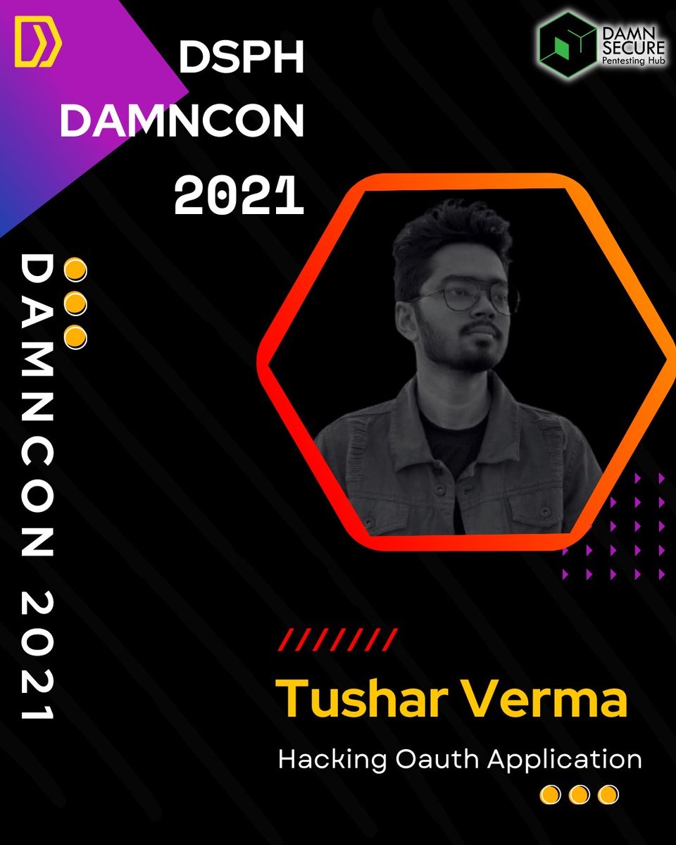 dsph_official's tweet photo. Hola #damnconians ,
We introduce you to the speakers of DamnCon 2021 with their topics.
Our speaker Mr. Tushar Verma (@e11i0t_4lders0n ) is going to deliver a talk on the topic - Hacking OAuth Application
#cybersecurity #bugbounty #dsph #damncon2021 https://t.co/zznkT7ZYBg