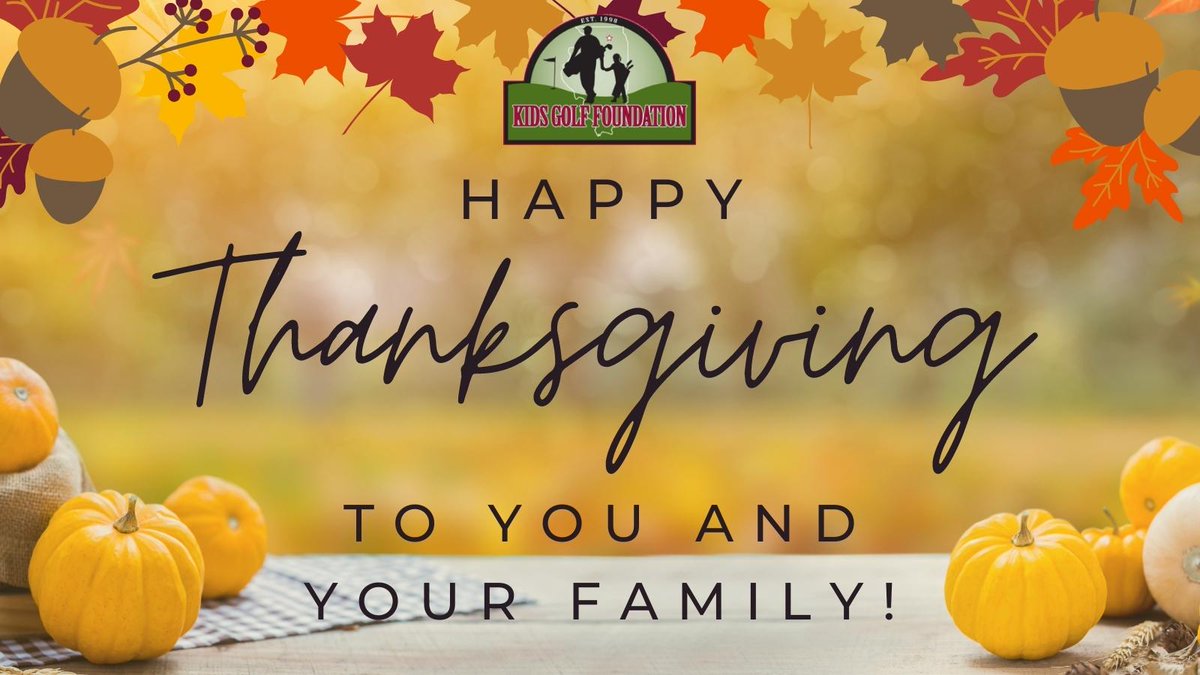 The Kids Golf Foundation wishes you a very Happy Thanksgiving! We hope you have a wonderful day celebrating with family and friends! 

#growingthegame #givethanks #thanksgiving2021 #bethankful