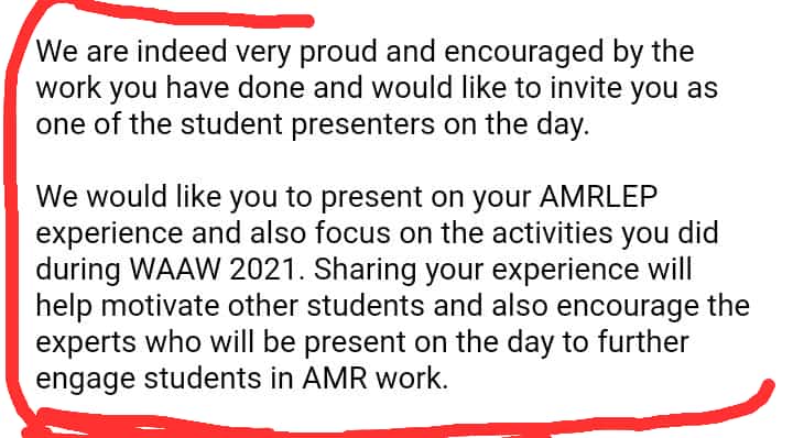 I have been selected as one of the  Student presenters during the AMRLEP graduation ceremony focusing on #WAAW2021 activities. This was accompanied by a very encouraging message. 
Thank you @JulianNyamup , @Danteh95380210 , @reactgroup and @beat_the_bugs for recognizing me.