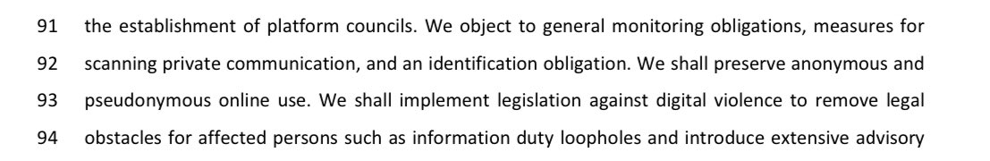 AlexandraGeese's tweet photo. We clearly oppose general monitoring obligations, measures to
scan private communications (#chatcontrol), and a #realnamepolicy. Instead, we will preserve anonymous and pseudonymous online use https://t.co/5HevnDEjhV