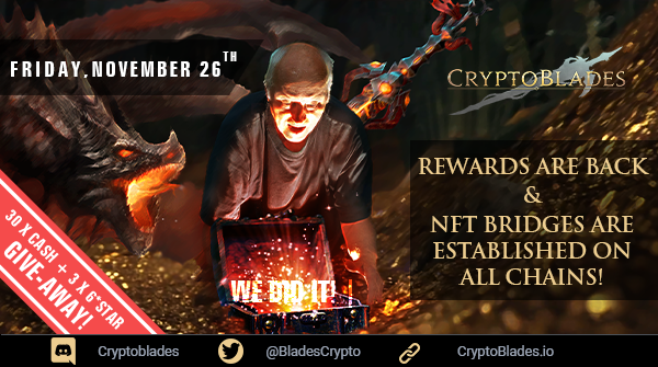 🚨REWARDS ARE BACK🚨

📅Warriors, on Friday, Nov. 26th, rewards are back and the #NFT bridge moves to mainnet!

🎊To celebrate, we are doing a 30 x $25 giveaway along with 3x 6⭐️ blades!

➡️Enter: giv.gg/cbfrenzyx

🙏Thank you all❤️

#Crypto #BSC #SKILL #KING #CryptoBlades