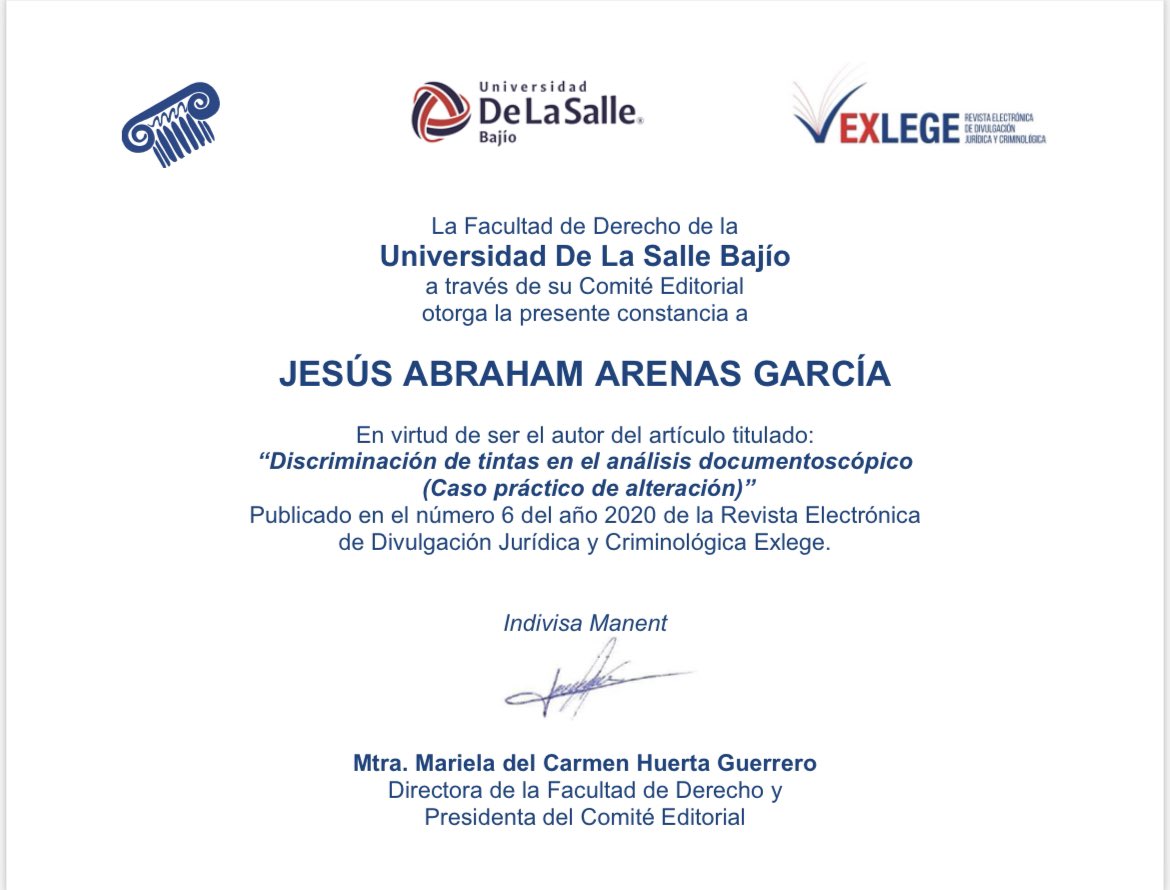 JesusArenasCrim's tweet image. Agradezco a la Universidad @delasallebajio por este reconocimiento al publicar el artículo “Discriminación de tintas en el análisis Documentoscópico” de la revista “EXLEGE” y aportar conocimiento científico para la comunidad dedicada al estudio de la #Documentoscopía 🕵🏽‍♂️📃✍🏽