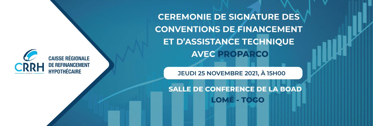 Cérémonie de signature des conventions de financement et d’assistance technique entre la CRRH-UEMOA et PROPARCO, le jeudi 25 Novembre 2021 à Lomé