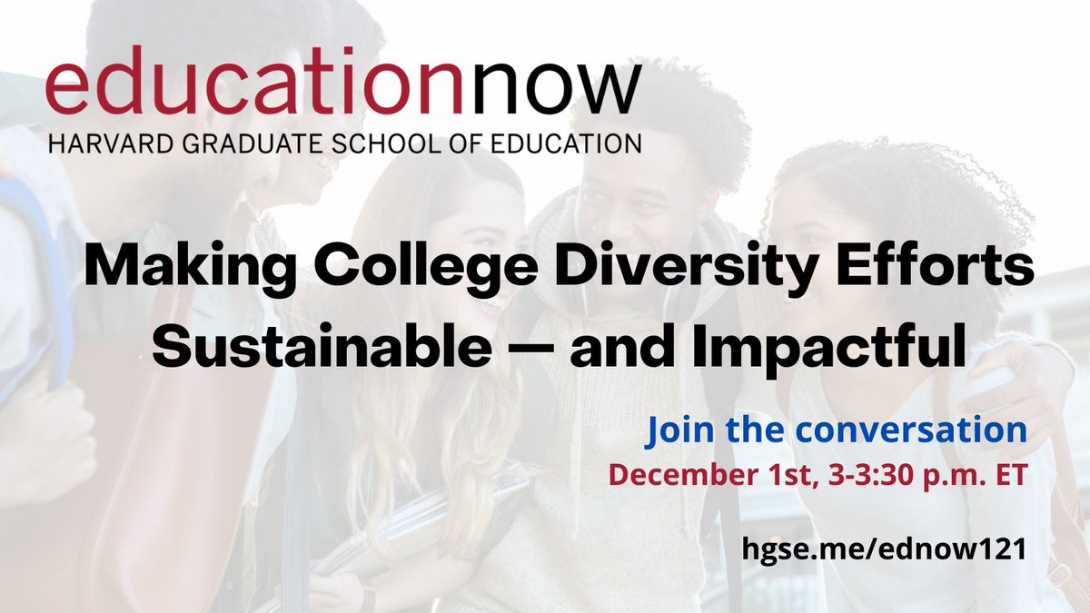 What does meaningful, sustainable #DEIB look like in higher ed? How can these efforts spread from the diversity office into the classroom — and how can they help drive student success? Join us for #EducationNow 12/1 at 3 pm. Register: hgse.me/3HNH5mf