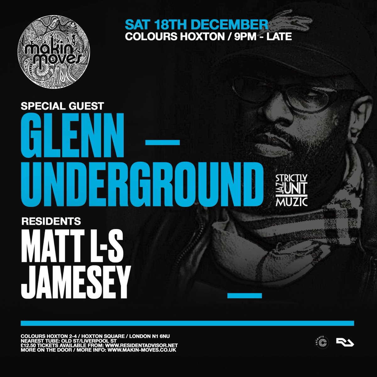 For our last event of the year come check us out <a href="/ColoursHoxton/">Colours Hoxton</a> on Sat Dec 18th wth special guest <a href="/GlenUnderground/">Glenn Underground</a> frm #chicago in the house! Limited £12.50 tix available from <a href="/residentadvisor/">Resident Advisor</a> ra.co/events/1482237 #housemusic #makinmoves #glennunderground #london #colours