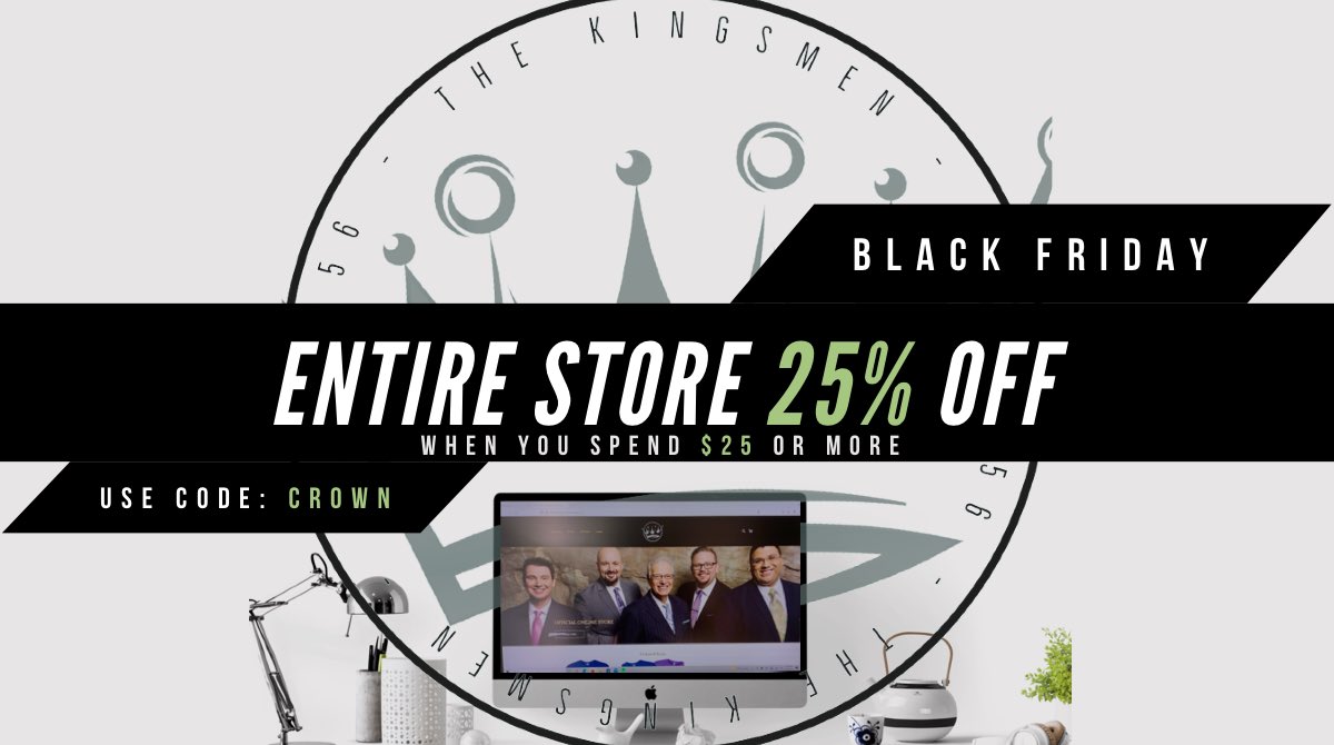 #blackfridaydeals &amp; #CyberMonday STARTS NOW!

Take 25% off your order of $25 or more now thru 11/29 (Mon)

Use code: CROWN at kingsmenquartet.com