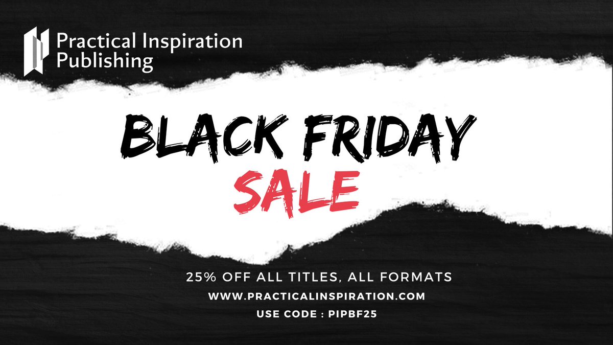 It's here.... our #BlackFriday sale starts NOW! Get 25% off any Practical Inspiration title with code PIPBF25. For business, for life, find practical inspiration that's perfect for you. #businessbooks #selfhelp #BlackFridayDeals practicalinspiration.com