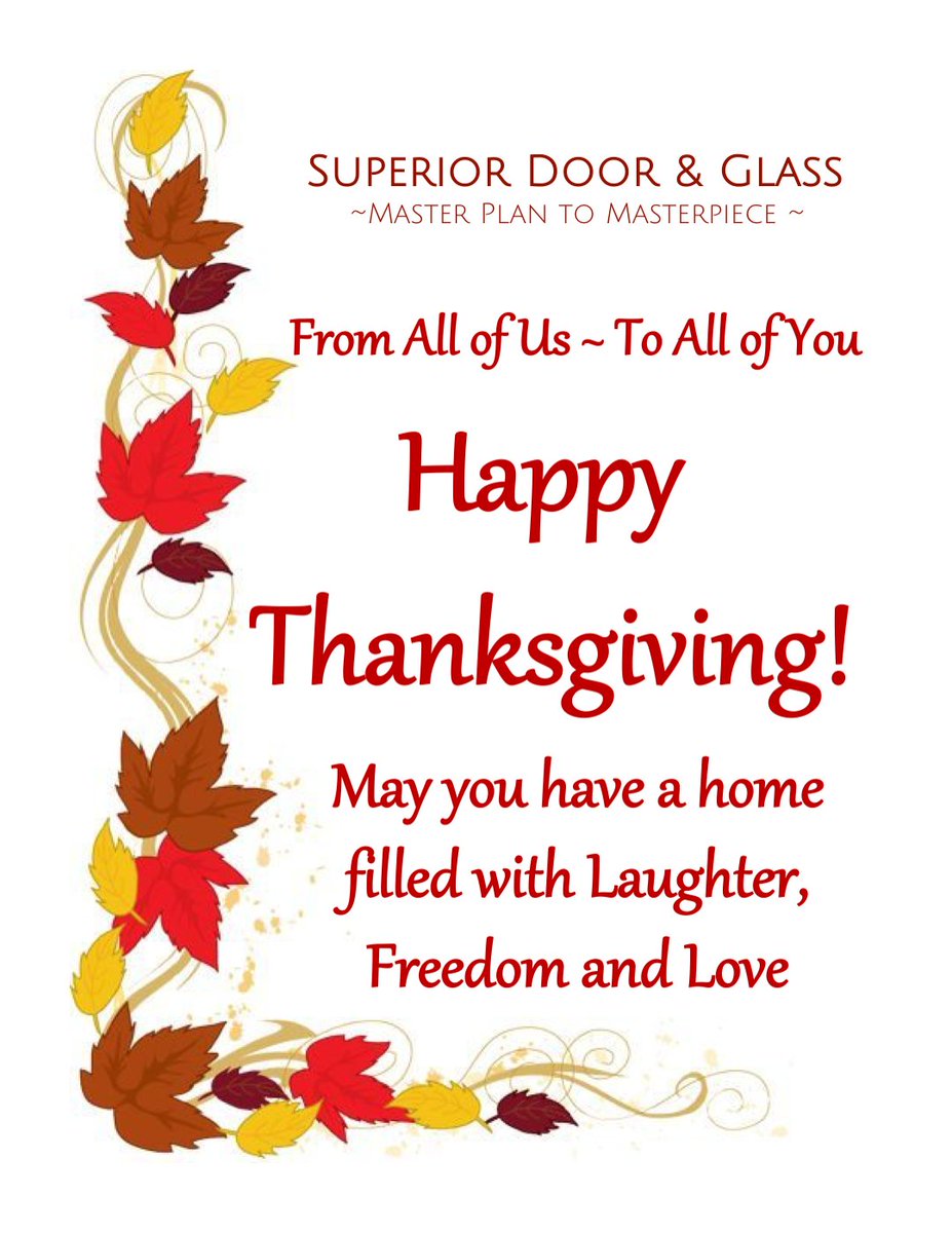 SuperiorGlass's tweet photo. Superior Door &amp; Glass ~Master Plan to Masterpiece~

Happy Thanksgiving!

#Celebrate #Holidays #Family #Friends #GiveThanks https://t.co/Wxq1FknBeq