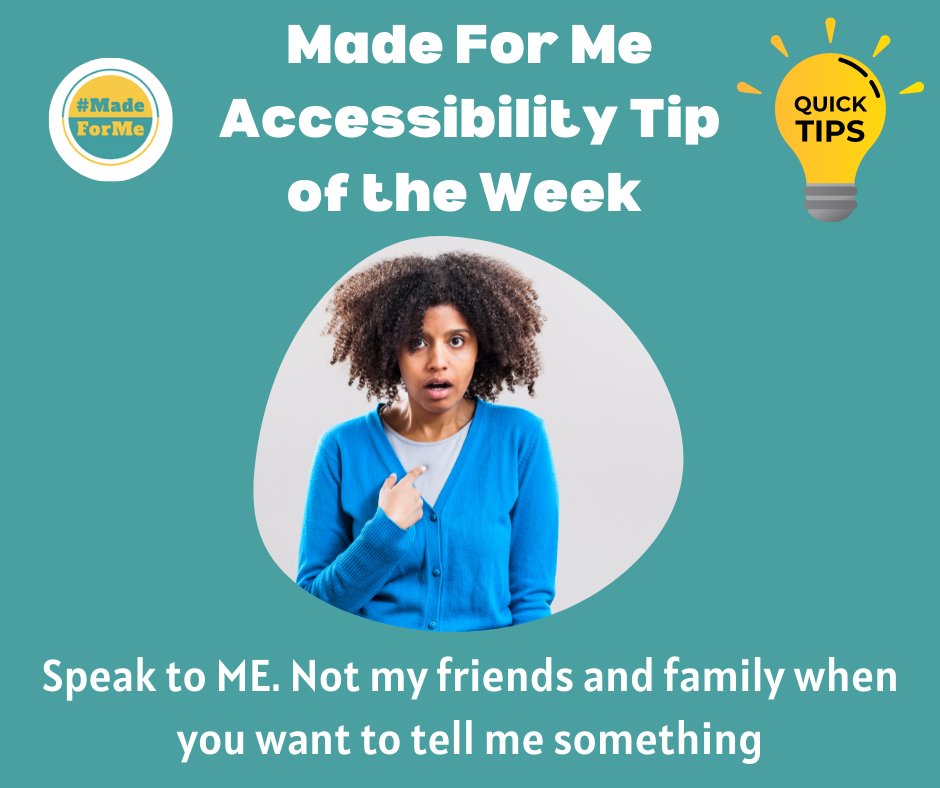 MadeForMeWES's tweet photo. Disabled people deserve respect. It is insulting and rude when you talk to our friends or family or carers about us like we're not there. Talk to us! We are people too! If we need our carer or family to help us we (or they) will tell you.
#AccessibilityTipOfTheWeek https://t.co/smaaAVziRM