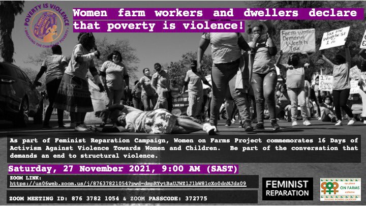 Women_On_Farms's tweet photo. Women farm workers and dwellers declare that POVERTY IS VIOLENCE!
JOIN US ON ZOOM!
#feministreparation
#womenonfarms
#16daysofactivismagainstviolencetowardswomenandchildren
#16daysofactivism
#endGBV #endpoverty #endstructuralviolence https://t.co/gaQv70EuAL