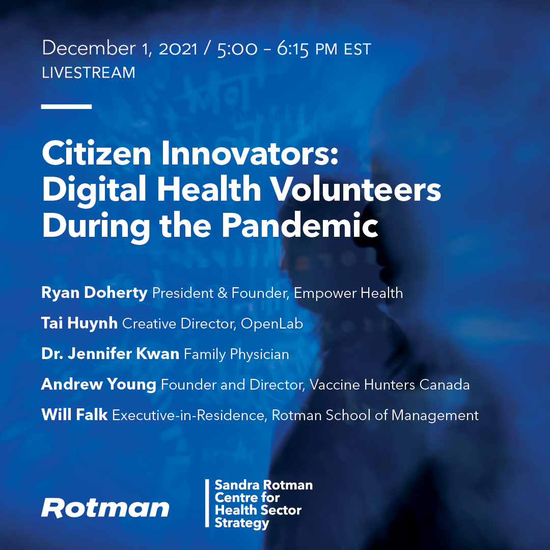 NEXT WEEK! Join us Dec 1 for 'Citizen Innovators: Digital Health Volunteers During the Pandemic' Our Exec-in-Res @willfalk will discuss the role of small reporting groups with @jkwan_md @ryansdoherty @taimhuynh @andryou @RotmanEvents @rotmanschool rotman.force.com/events/s/speci…