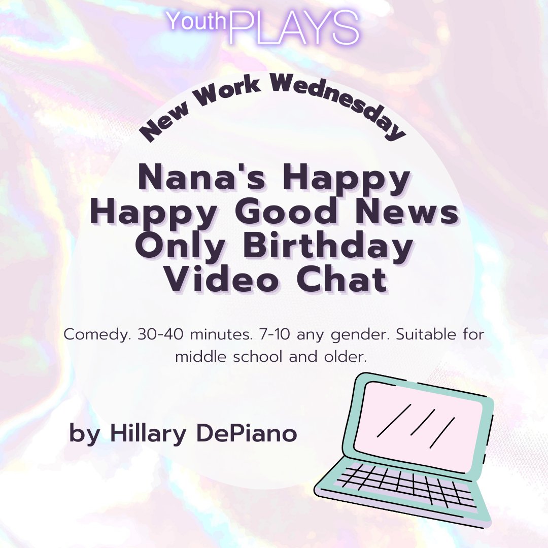 youthplays's tweet image. 🎂NEW RELEASE ALERT🎂 Nana's Happy Happy Good News Only Birthday Video Chat is a new comedy by Hillary DePiano!

Check out an excerpt of this play here: youthplays.com/play/nanas-hap…  

#newworkwednesday #NanasHappyHappyGoodNewsOnlyBirthdayVideoChat #virtualplay #YouthPLAYS