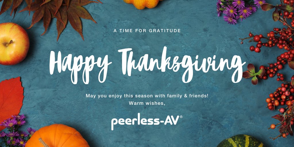 Wishing you a happy Thanksgiving holiday from all of us at Peerless-AV! ❤🦃🥧

Please note that our office &amp; warehouse will be closed on November 25 &amp; 26. We will resume regular business hours on November 29.

#AVTweeps #HappyThanksgiving #Thanksgiving