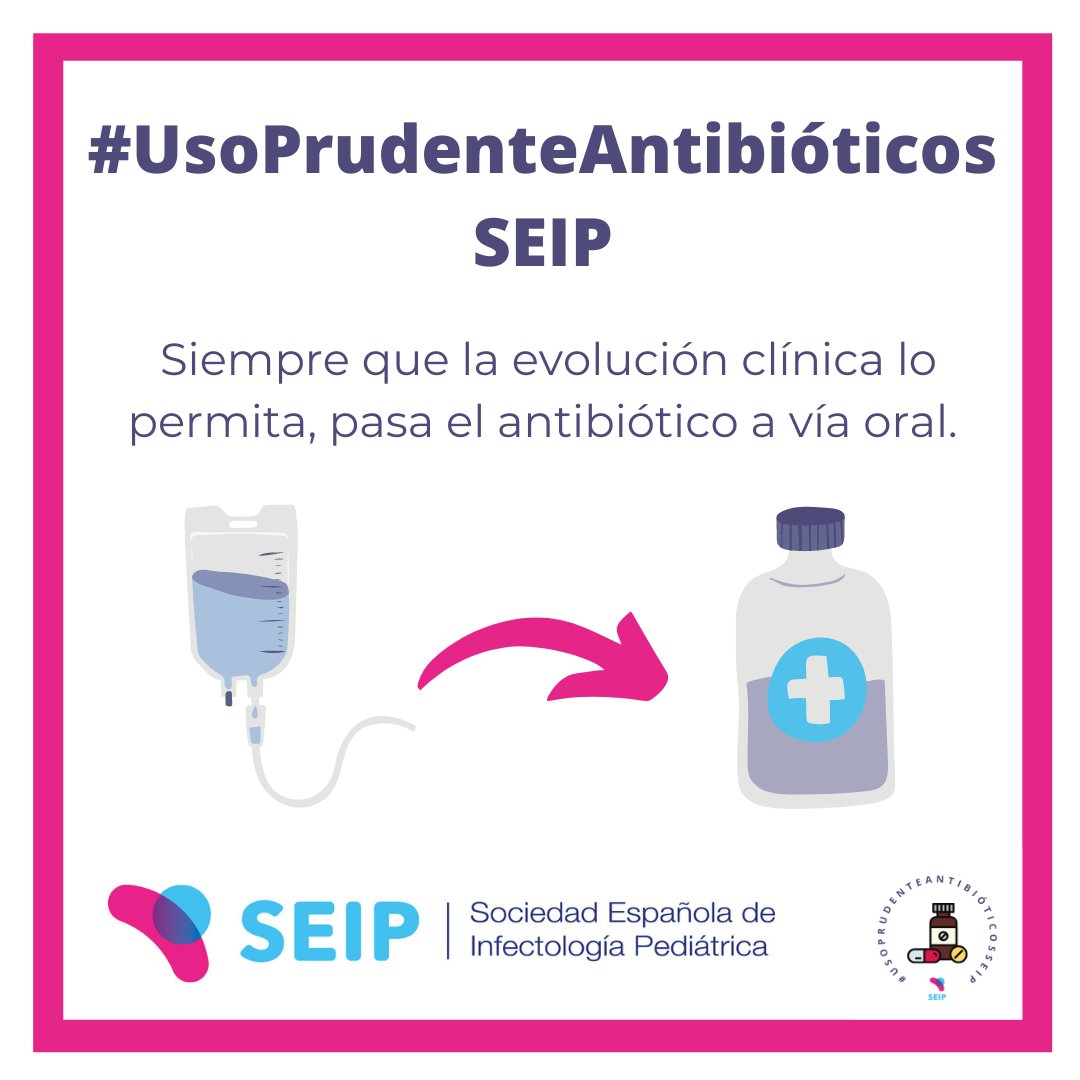 seipweb's tweet photo. #UsoPrudenteAntibióticosSEIP #PROA_SEIP Recuerda pasar el antibiótico a vía oral siempre que la evolución clínica lo permita.https://t.co/W4pSEzjCQ1 https://t.co/tmg7CbdMlx