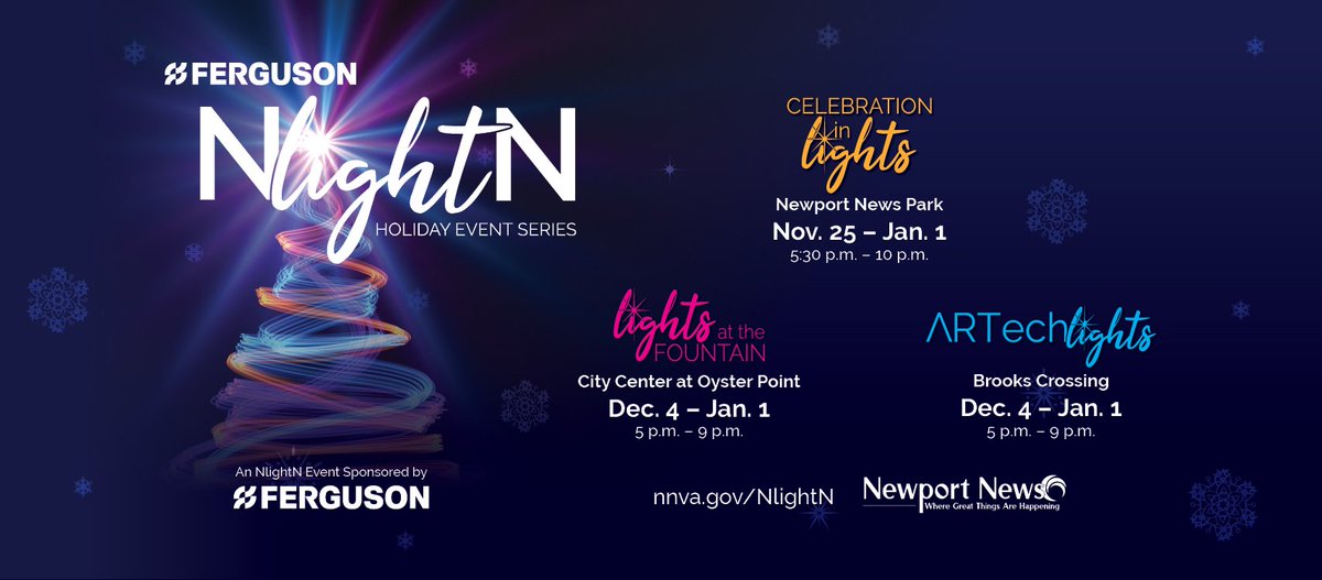 Beginning Thanksgiving Day and extending through New Year’s Day, the City of Newport News lights up with the Ferguson NlightN Holiday Event Series.  For more information about our festive light shows and special events, please visit:  nnva.gov/814/Festivals-….