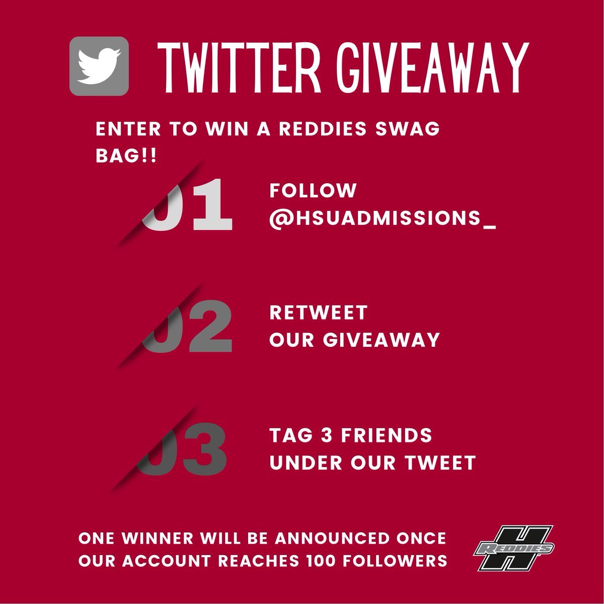 HSUAdmissions_'s tweet photo. TWITTER GIVEAWAY:

Enter to win a Reddies swag bag!

1. Follow @HSUAdmissions_ 
2. Retweet this tweet
3. Tag 3 friends under this tweet! 

A winner will be chosen when our account reaches 100 followers! 

#LiveReddie #HSUReddies https://t.co/z9PDqEOeVl