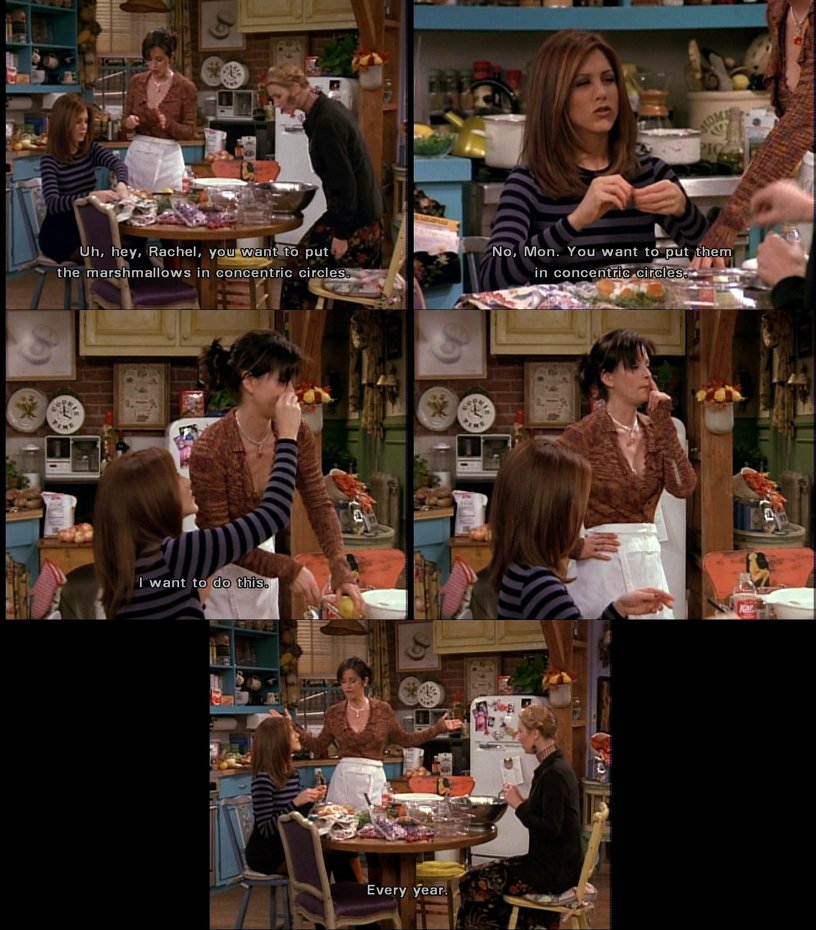 friends_quotes1's tweet photo. Monica: You wanna put the marshmellows in concentric circles.
Rachel: No Mon, you want to put them in concentric circles. I want to do this.
(Rachel sticks one into Monica’s nose. Monica blows it out by closing one nostril)
Monica: Every year.
#TheOneWithTheFootball #Thanksgiving https://t.co/WKfWnfGWmh