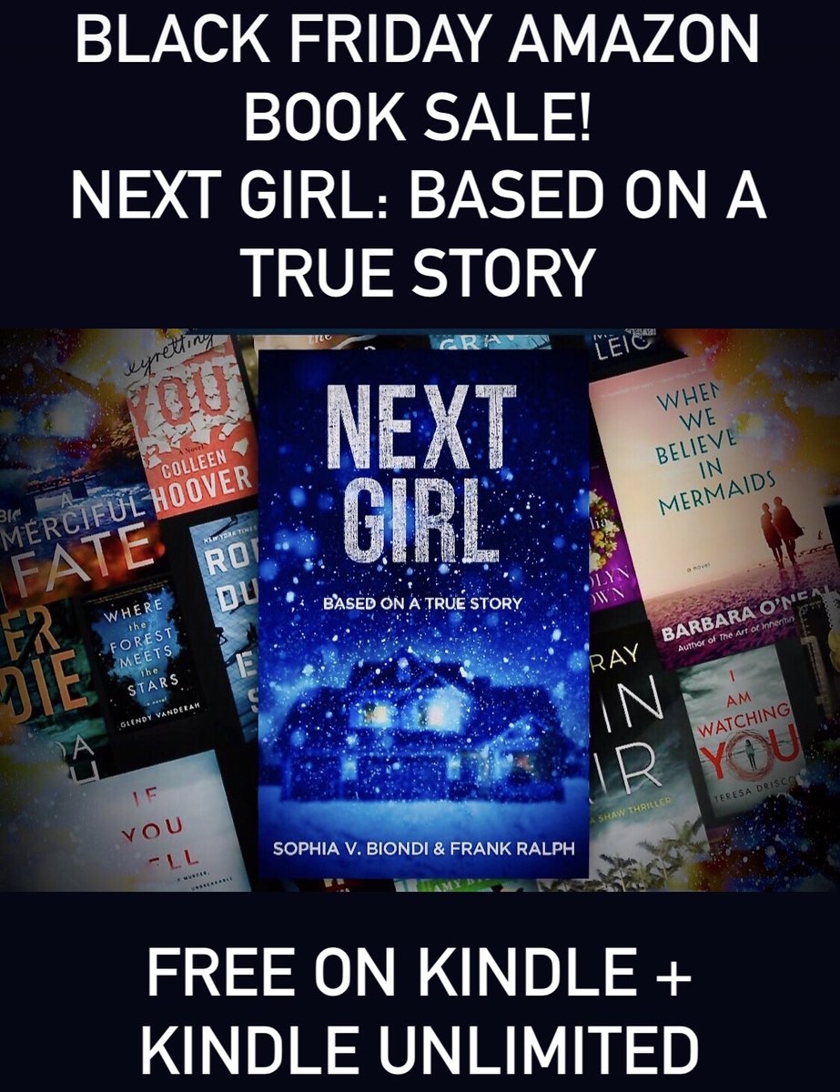 NextGirlPodcast's tweet photo. BLACK FRIDAY BOOK SALE!

NEXT GIRL: Based on a True Story
 
Experience this winter's most mind-bending true crime domestic thriller. 
Available on Amazon + Kindle + FREE on Kindle Unlimited 

https://t.co/0NiD916doY

#amazonbooks #kindleunlimited #blackfridaysale #books #amazon https://t.co/qp5hJ923o0