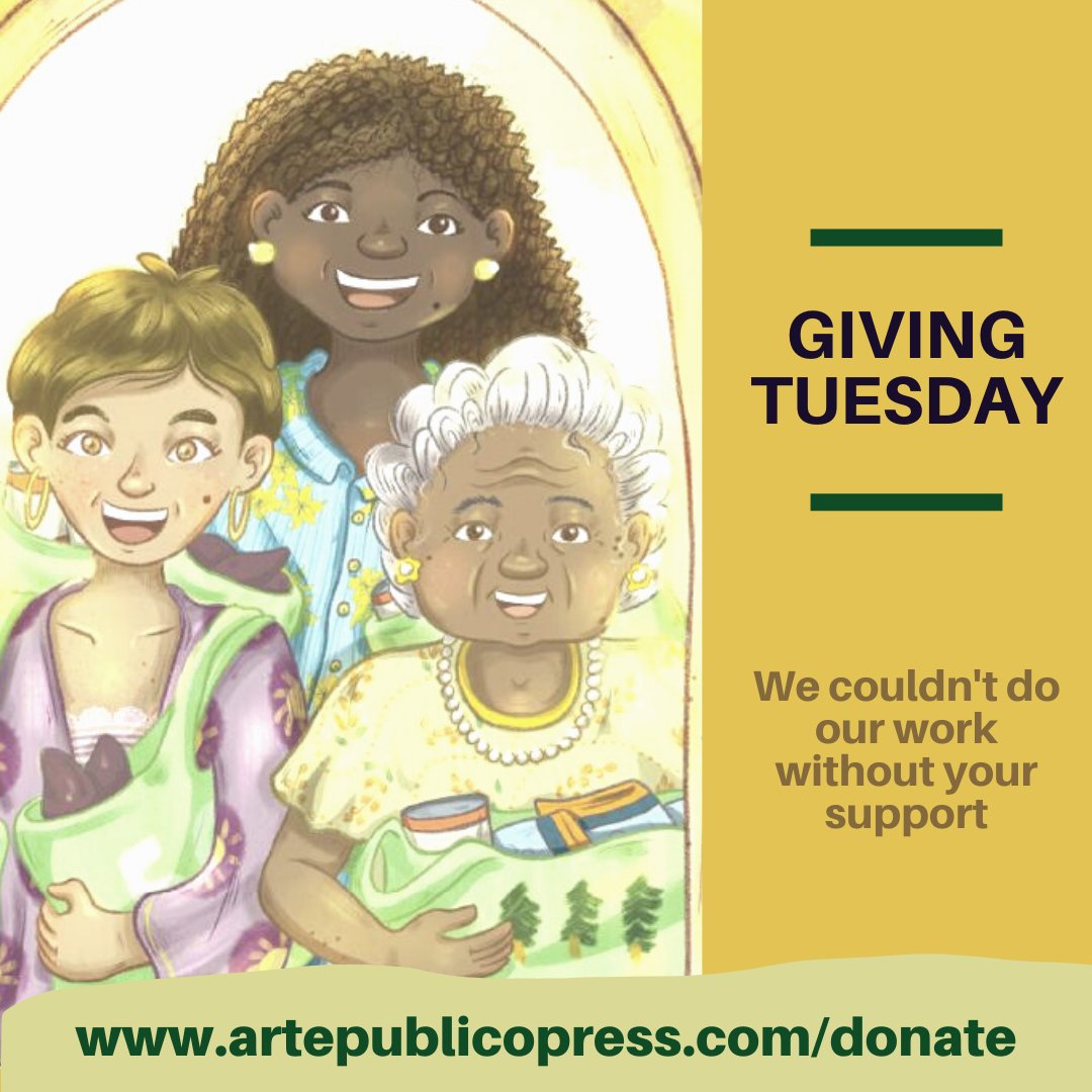 #GivingTuesday is almost here. We can't do our work without you, so keep Arte Público in mind for your year-end #donation #ownvoices #LatinX #LatinxLiterature #latinos #Hispanic #books #kidsbooks