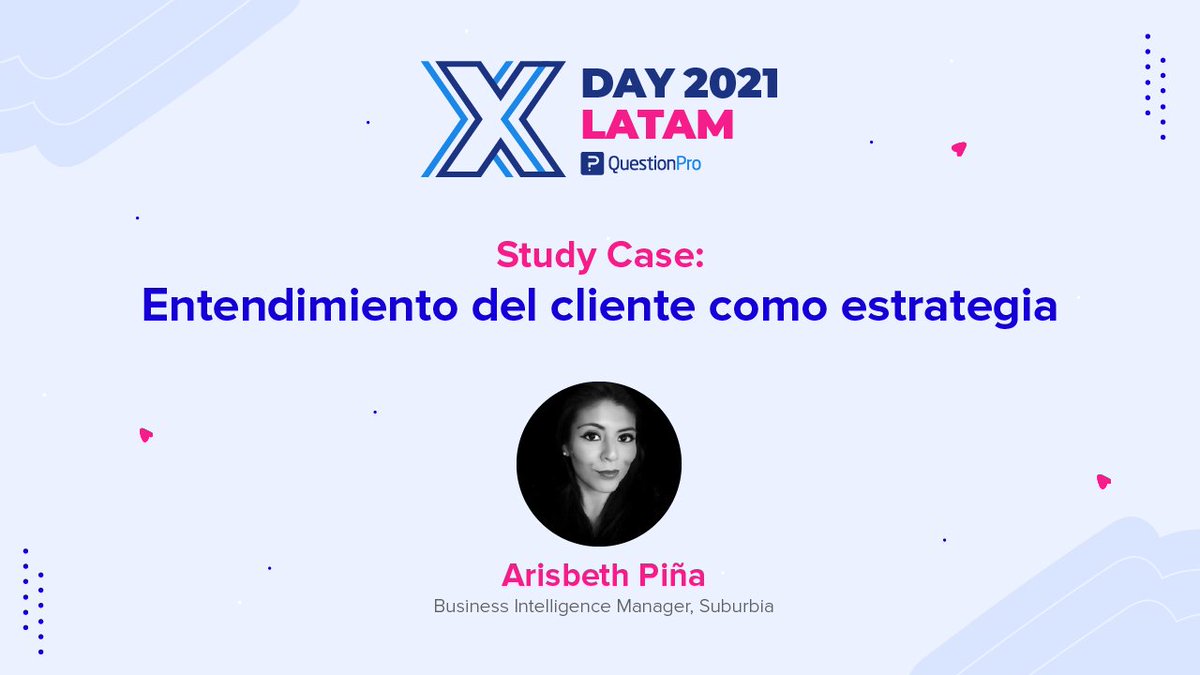 questionpro_es's tweet photo. Para cerrar con broche de oro el #XDAYLATAM2021, Arisbeth Piña, Business Intelligence Manager de Suburbia, presentará la charla de Caso de éxito “Entendimiento del cliente como estrategia de éxito”

¡Síguela en vivo!👉🏻  https://t.co/ejlsNRva31 https://t.co/xuYxiniFPf