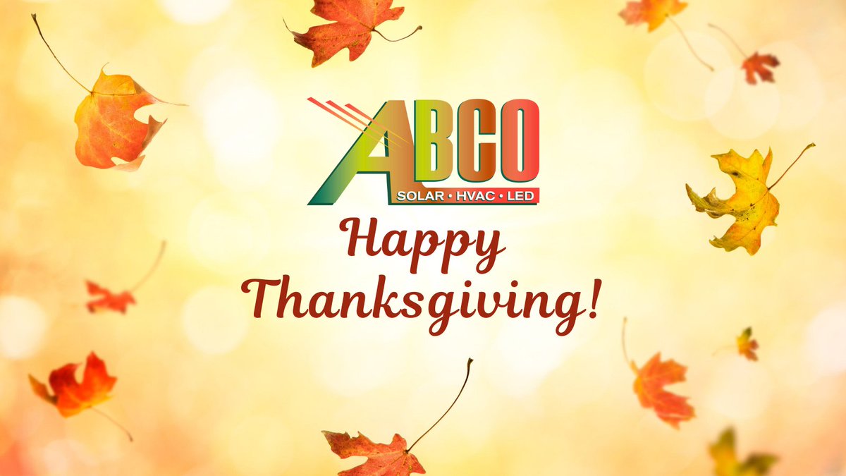ABCOSolar's tweet photo. In this season of gratitude, we pause to thank you for your business, because without you there is no us!

From everyone at ABCO we wish you and your family a very Happy Thanksgiving!

(Holiday Hours: 11/25 &amp; 11/26 CLOSED) https://t.co/mfdhQjVYXI