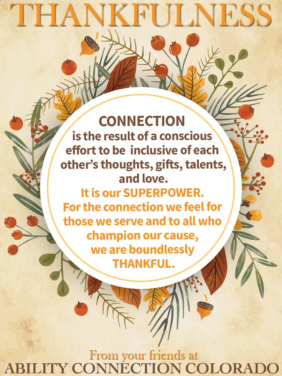 Wishing you all a Happy Thanksgiving! Stay Healthy, Safe and Connected! #inclusioncolorado #abilityconnectioncolorado
conta.cc/3l1lxZB
