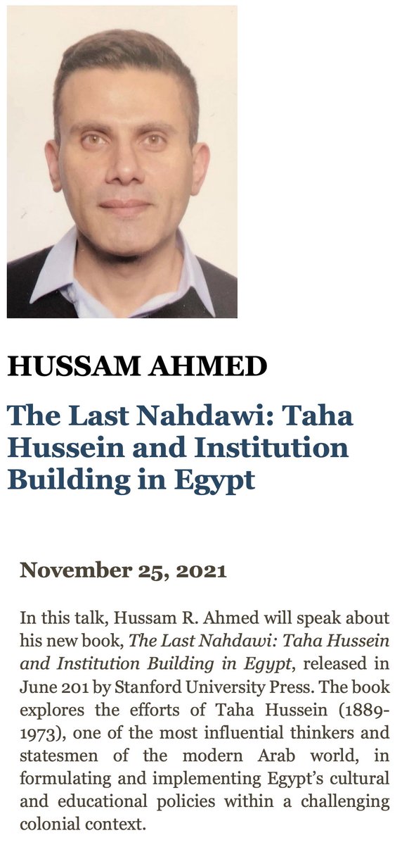 Join us tomorrow (online) at 5:15 pm UK time (7:15 pm Egypt) for the last Public Talk of the term at @CamUni_CIS. "The Last Nahdawi: Taha Hussein and Institution Building in Egypt" by Dr Hussam Ahmed. Host: Prof. <a href="/khaledfahmy11/">Khaled Fahmy</a>. More details+book discount: teamup.com/event/show/id/…