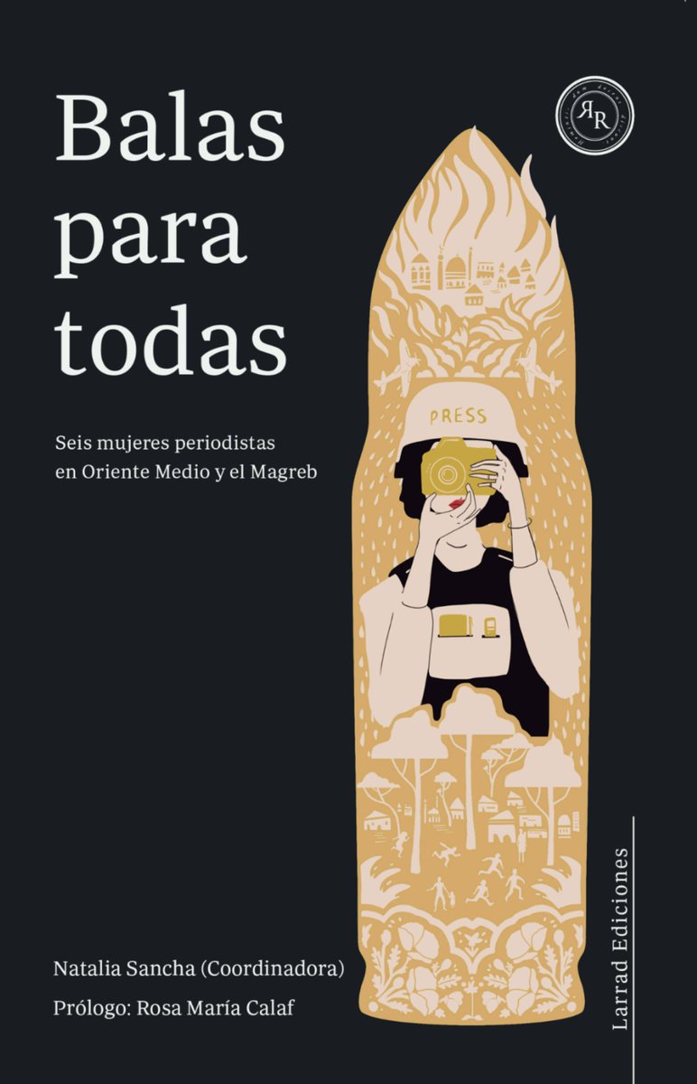 EdicionesLarrad's tweet image. 📢BALAS PARA TODAS 📢
Un proyecto en el que @NataliaSancha  @GebeilyM @emanhelal9 @khabat_abas @nancyporsia &amp;amp; @catapluma explican cómo la inmersión de mujeres reporteras en la cobertura de conflictos en O.M. ha transformado la narrativa sobre las guerras y el rol de las mujeres.