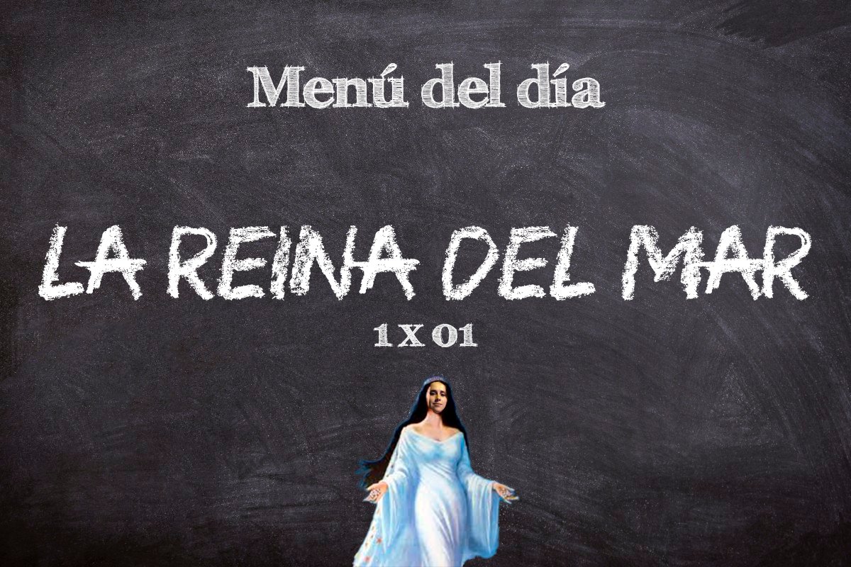 1x01 La Reina del Mar
Menú del día

Entrantes
Un señor en falso coma

Principal
Me vuelvo al pueblo

Postre
¿Tortilla con o sin fantasía?

 go.ivoox.com/rf/78605654