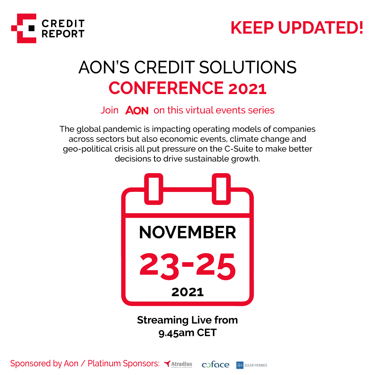 creditreportla's tweet photo. Tomorrow @Aon_plc will tell us a little more about Better Decisions for Sustainable Growth. View the full agenda and register https://t.co/qWrwSzHIhd 

Platinum sponsor: #Atradius #Coface #Eulerhermes 

#CSC2021 #sustainablegrowth #creditinsurance https://t.co/n55aVr9rF2