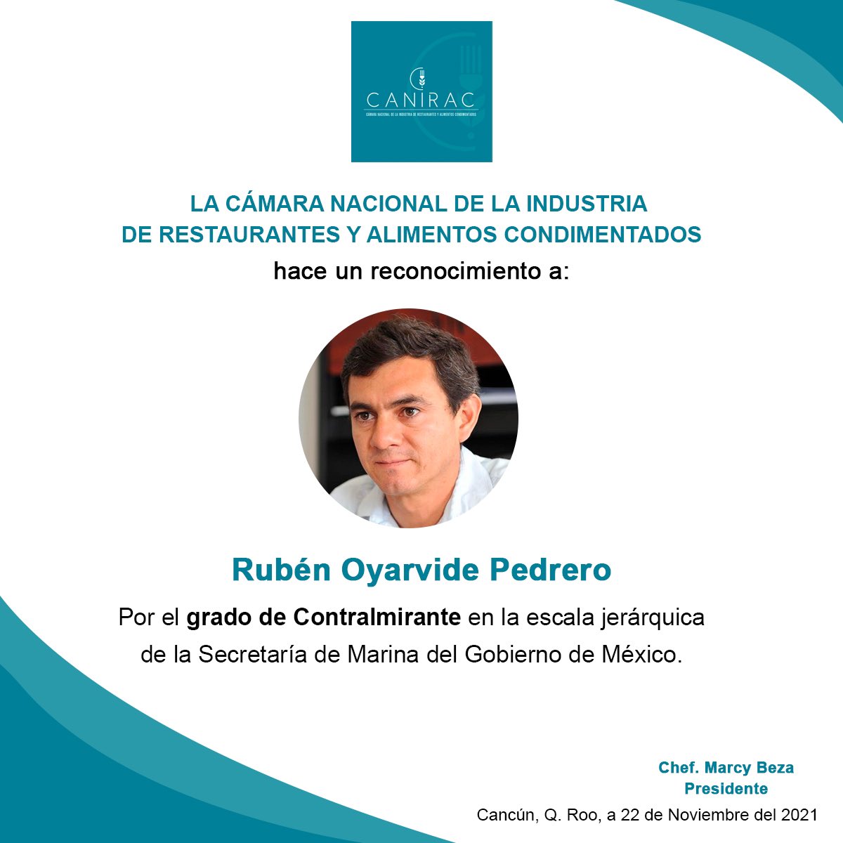 Un gran felicitación y reconocimiento de parte de Canirac Quintana Roo, a Rubén Oyarvide Pedrero, por el grado de Contralmirante en la escala jerárquica de la Secretaría de Marina de Gobierno de México. 

 @chefbeza_ 
.
.
#Canirac #CaniracQRoo #CaniracCancun #cancun #gastronomia