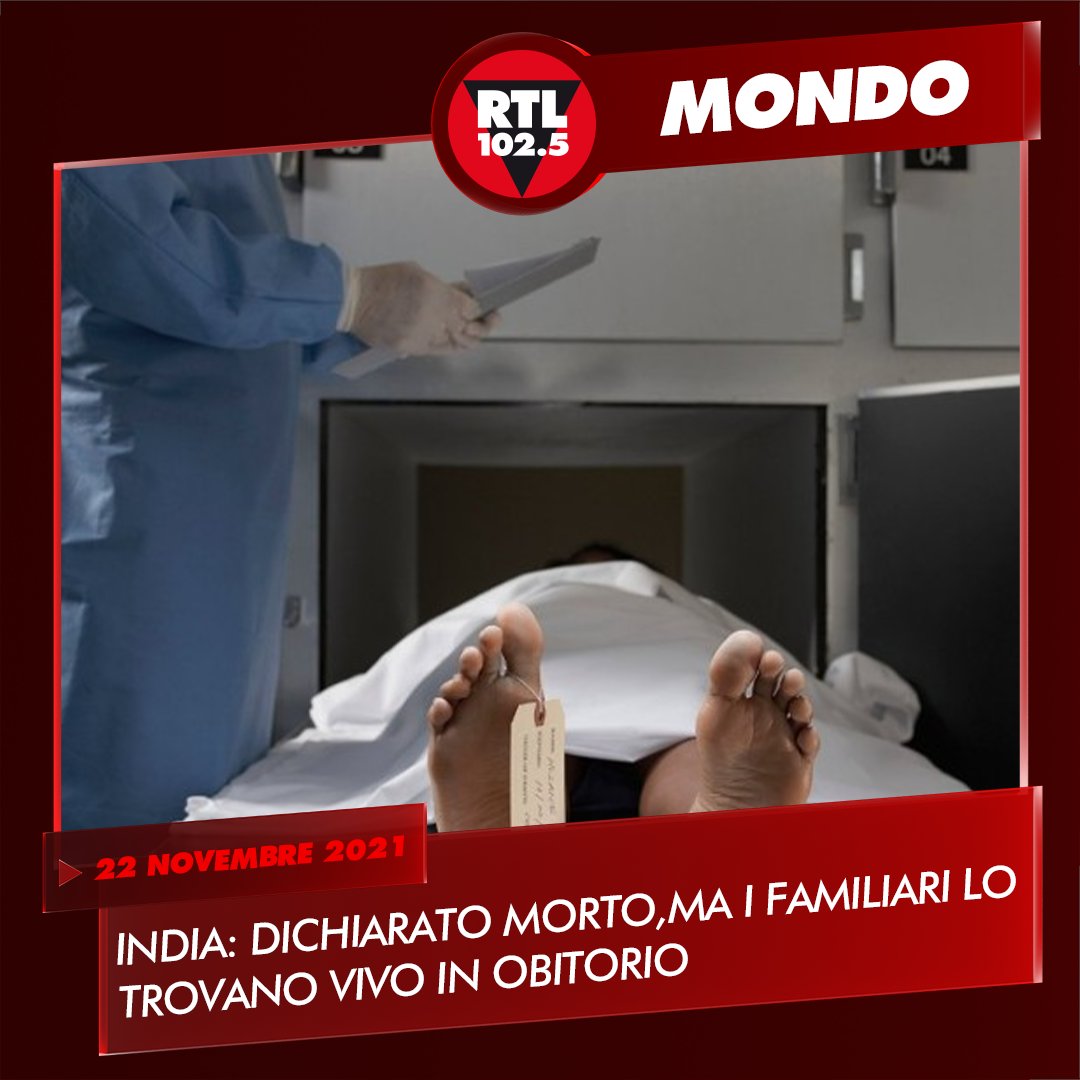 rtl1025's tweet photo. 😱 Succede in #India, dove un 45enne dichiarato morto e portato in #obitorio dopo un incidente stradale è stato trovato ancora vivo nella cella frigorifero dai familiari al loro arrivo in ospedale sei ore dopo. Il giovane era in stato di #coma https://t.co/TDxlYM1ntY
