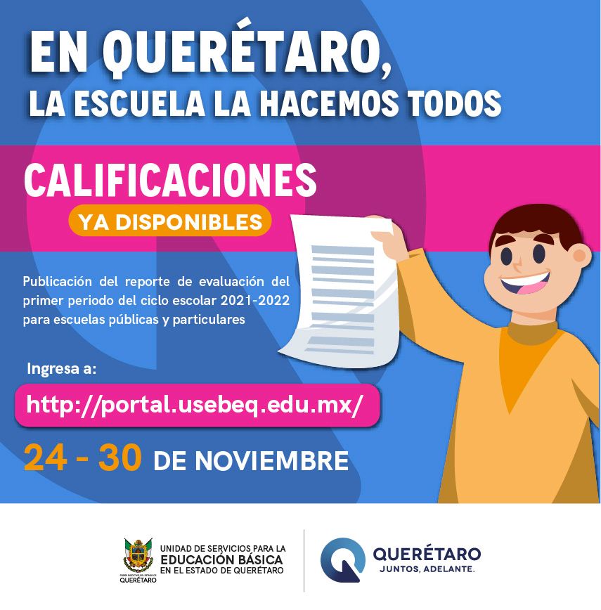 ¡Estamos listos! Del 24 al 30 de noviembre estará disponible el reporte de evaluación del primer periodo del ciclo escolar 2021-2022.
Consúltalo ingresando a la página portal.usebeq.edu.mx en donde encontraras un video explicativo, solo requieres CURP del estudiante.