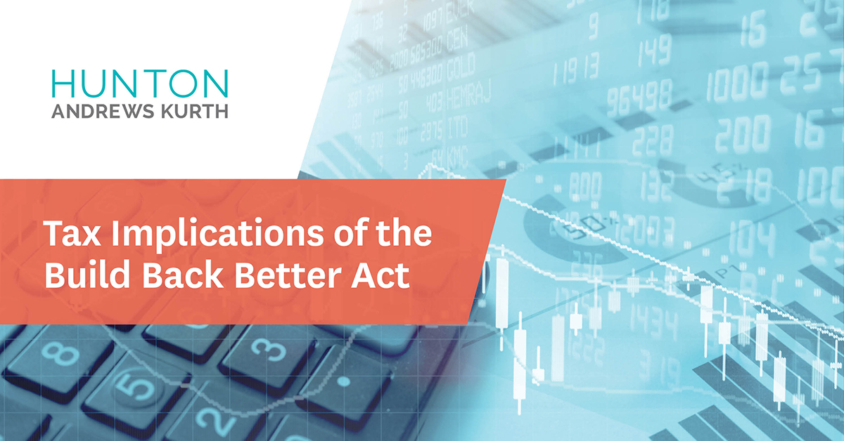 Tax Implications of the Build Back Better Act | ow.ly/TLZq50GTrmE #BuildBackBetterAct
