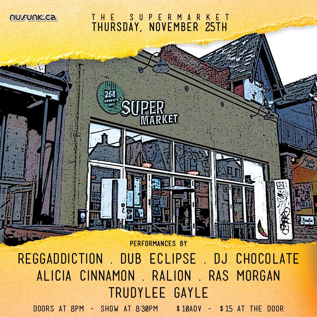 nufunk's tweet photo. 🔥This Thurs Nov 25th 8:30pm it's Live 🎶#Reggae in
@KensingtonMkt at @SuperMktToronto w/ @Reggaddiction ft. @Getthat_DM #TrishCampbell & #SunrayG + @ZiononMyMind #DubEclipseBand @Cinnamon_Delite #RasMorgan @TrudyLeeGayle #RaLion & @DJChocolauren
Details👉 https://t.co/jOZZ5a5Llf https://t.co/1CFvgl4B2Y