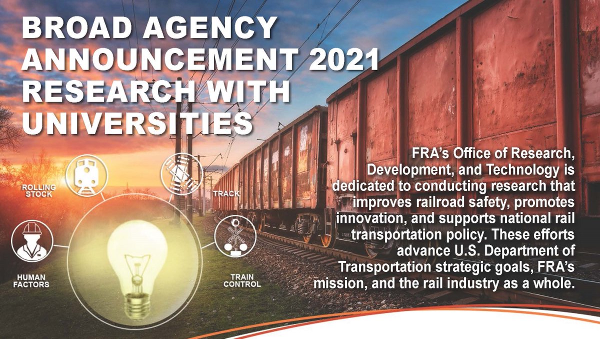 FRA posted a Broad Agency Announcement (BAA) Research with Universities to solicit concept papers in the topic areas of Track, Rolling Stock, Train Control, and Human Factors. Proposals are due January 10, 2022. You can read the announcement here: bit.ly/3qQ8Jcc
