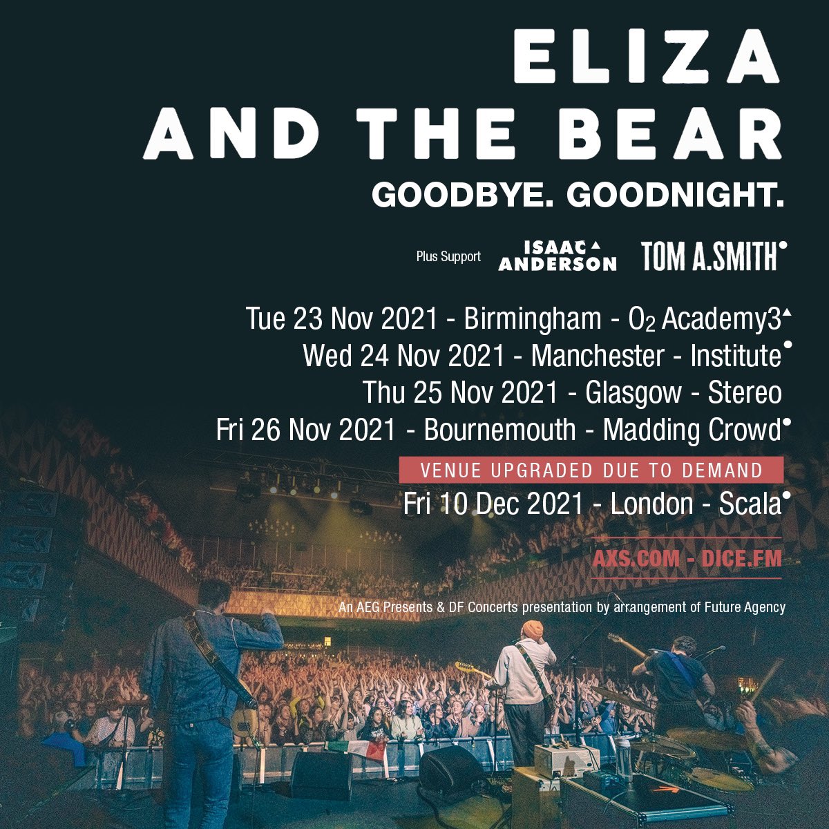 Eliza and the Bear (@elizaandthebear) on Twitter photo Joined by <a href="/isaacandersonuk/">Isaac Anderson</a> in Birmingham and <a href="/tomasmithmusic/">TOM A SMITH</a> in Manchester / Bournemouth / London.
Remaining tickets - showsnear.by/goodbyegoodnig… Joined by <a href="/isaacandersonuk/">Isaac Anderson</a> in Birmingham and <a href="/tomasmithmusic/">TOM A SMITH</a> in Manchester / Bournemouth / London.
Remaining tickets - showsnear.by/goodbyegoodnig…