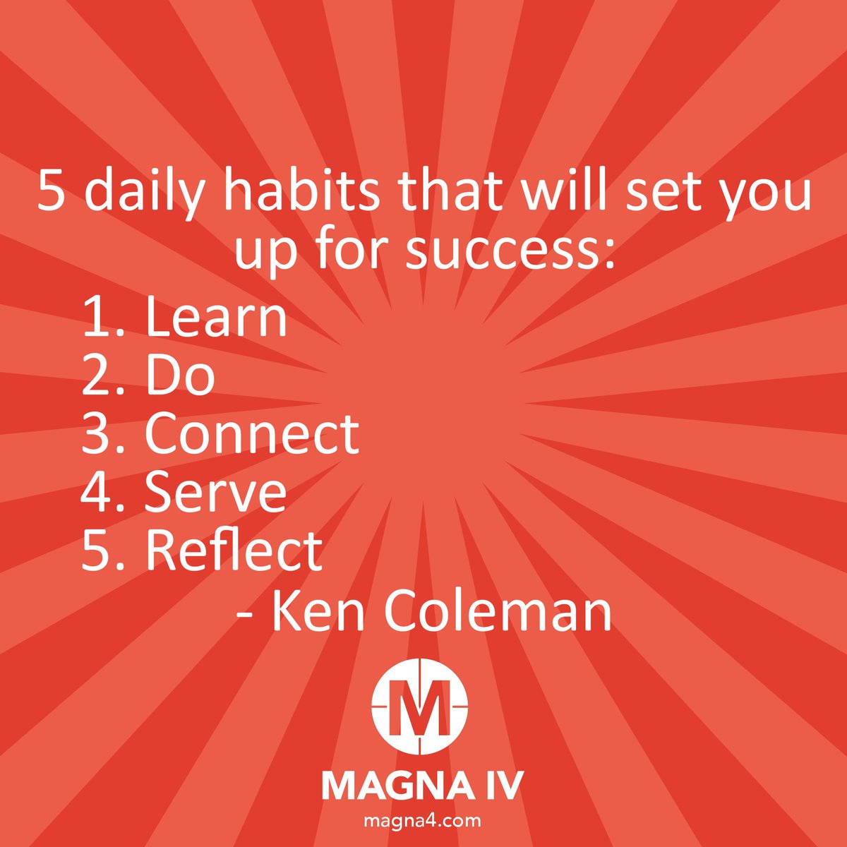 What’s one habit that sets you up for success?
magna4.com

#MagnaIV